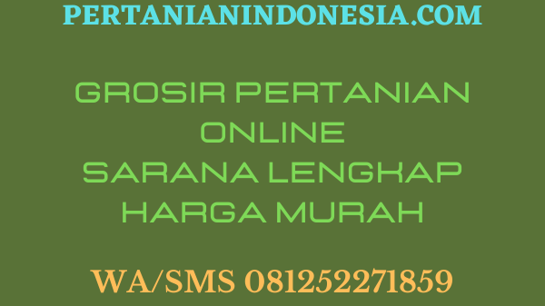 Grosir Pertanian Online Sarana Lengkap Harga Murah